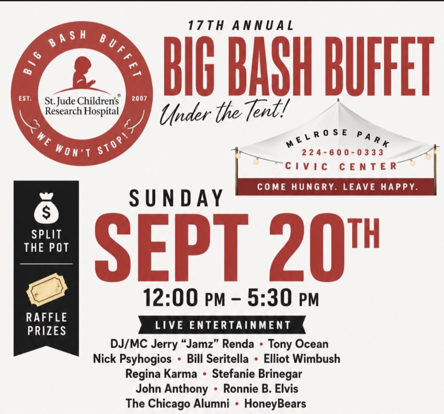 Flyer for the 17th Annual Big Bash Buffet under the tent at Melrose Park Civic Center. Event on Sunday, September 20th, from 12:00 PM to 5:30 PM. Features live entertainment with various artists, raffle prizes, and activities including splitting the pot. Supports St. Jude Children's Research Hospital.