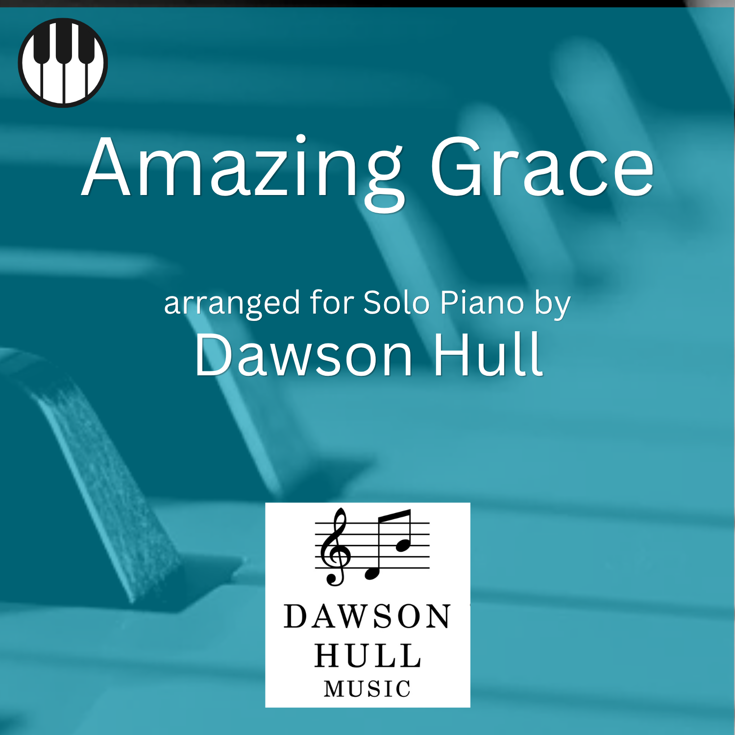 Amazing Grace arranged for Solo Piano