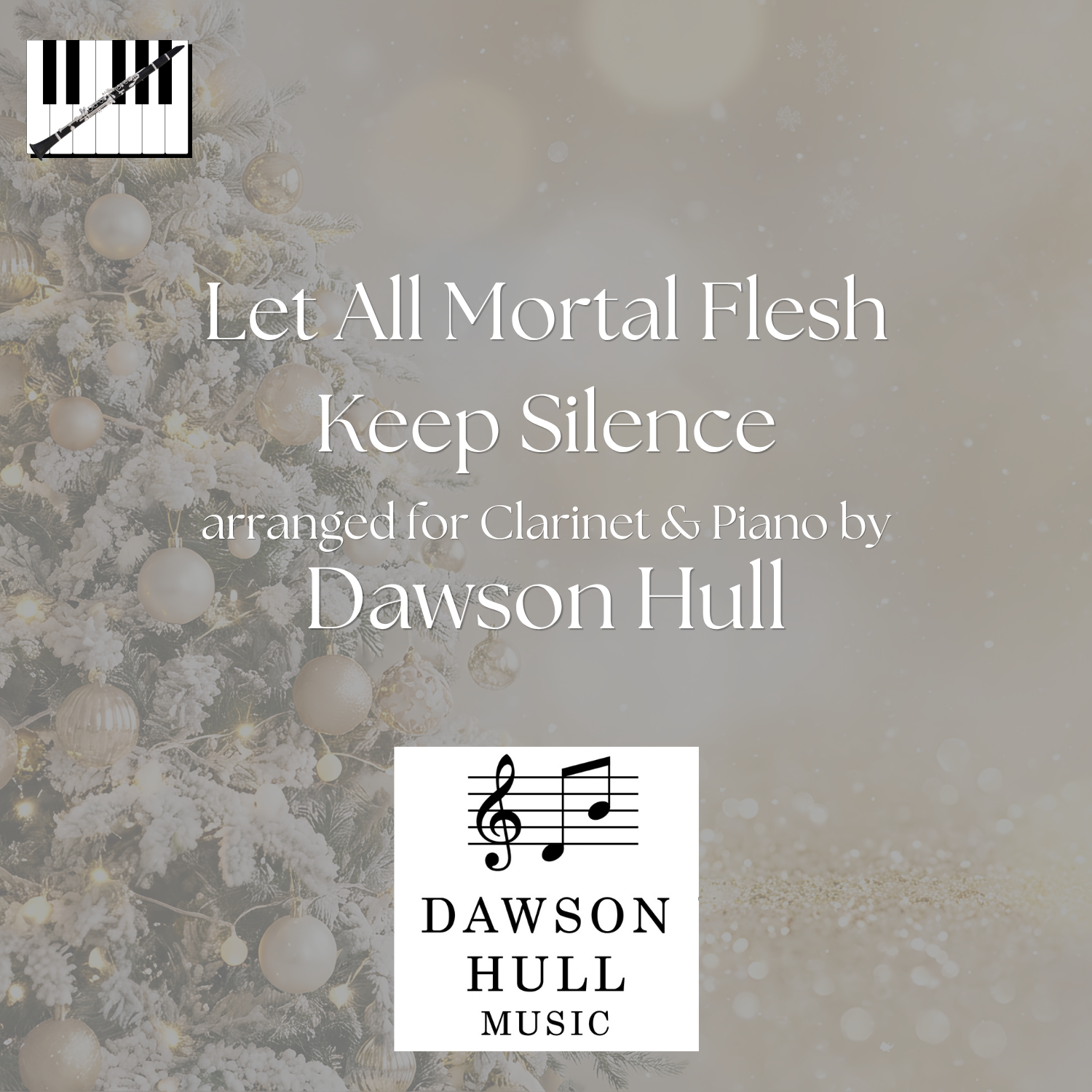 Let All Mortal Flesh Keep Silence arranged for Clarinet & Piano