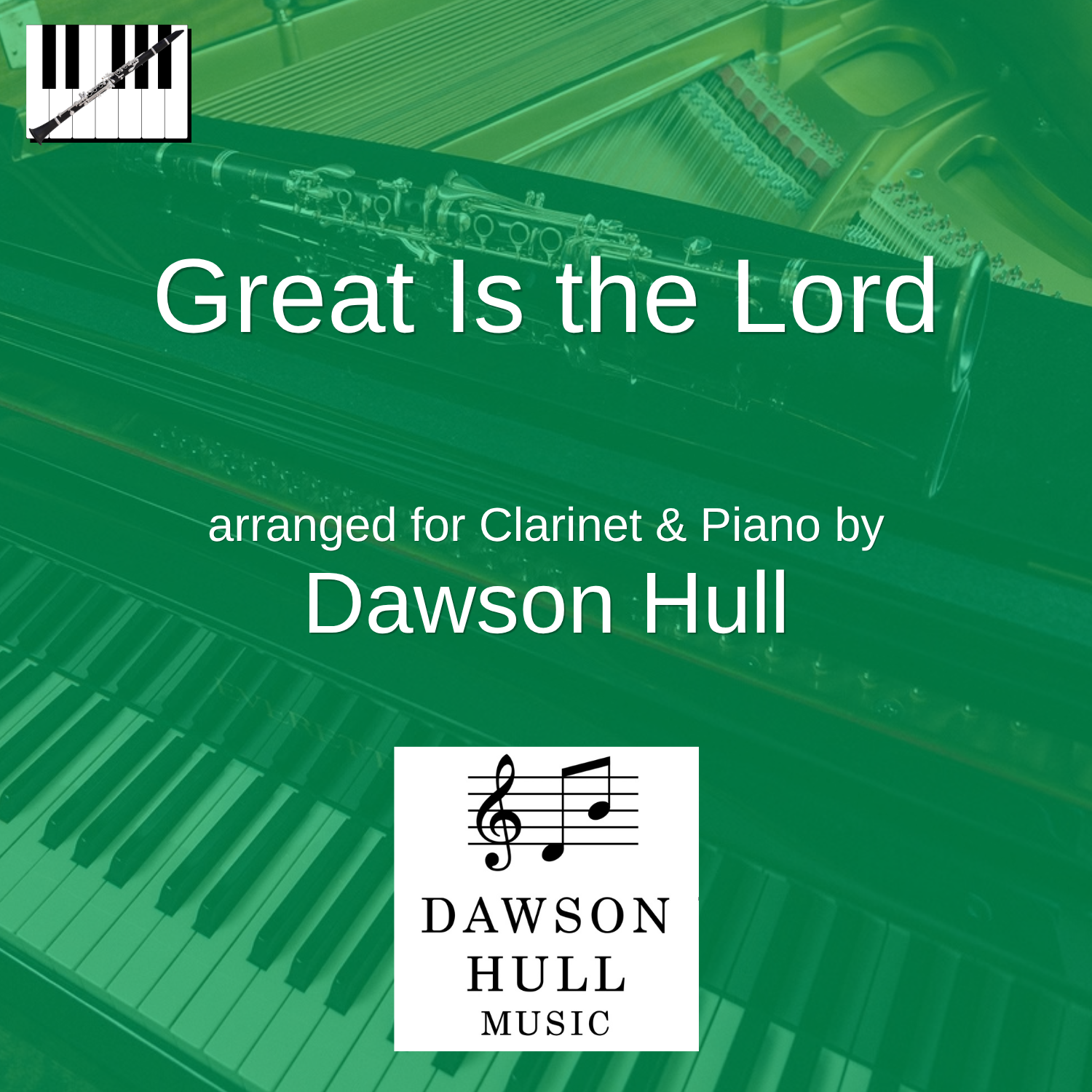 Great Is the Lord arranged for Clarinet & Piano