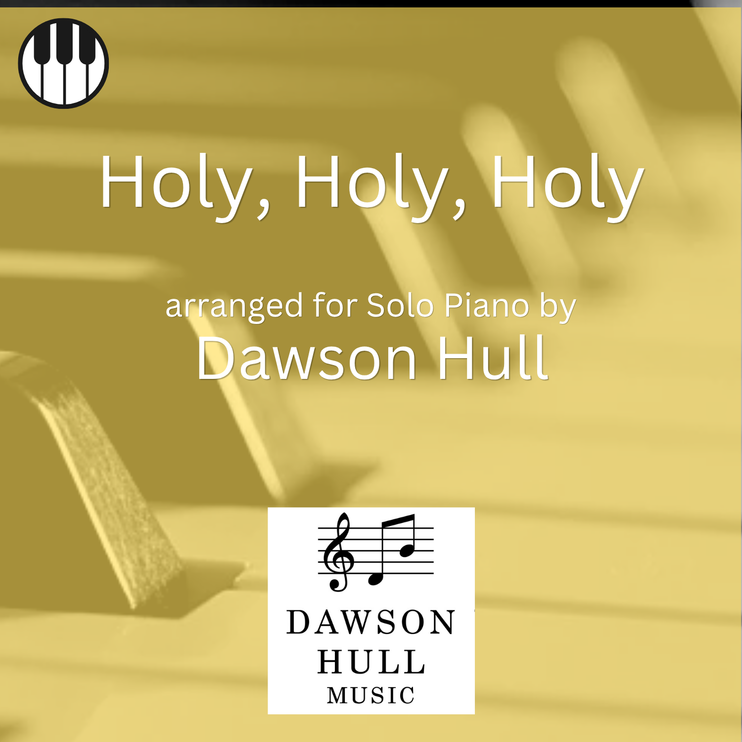 Holy, Holy, Holy arranged for Solo Piano