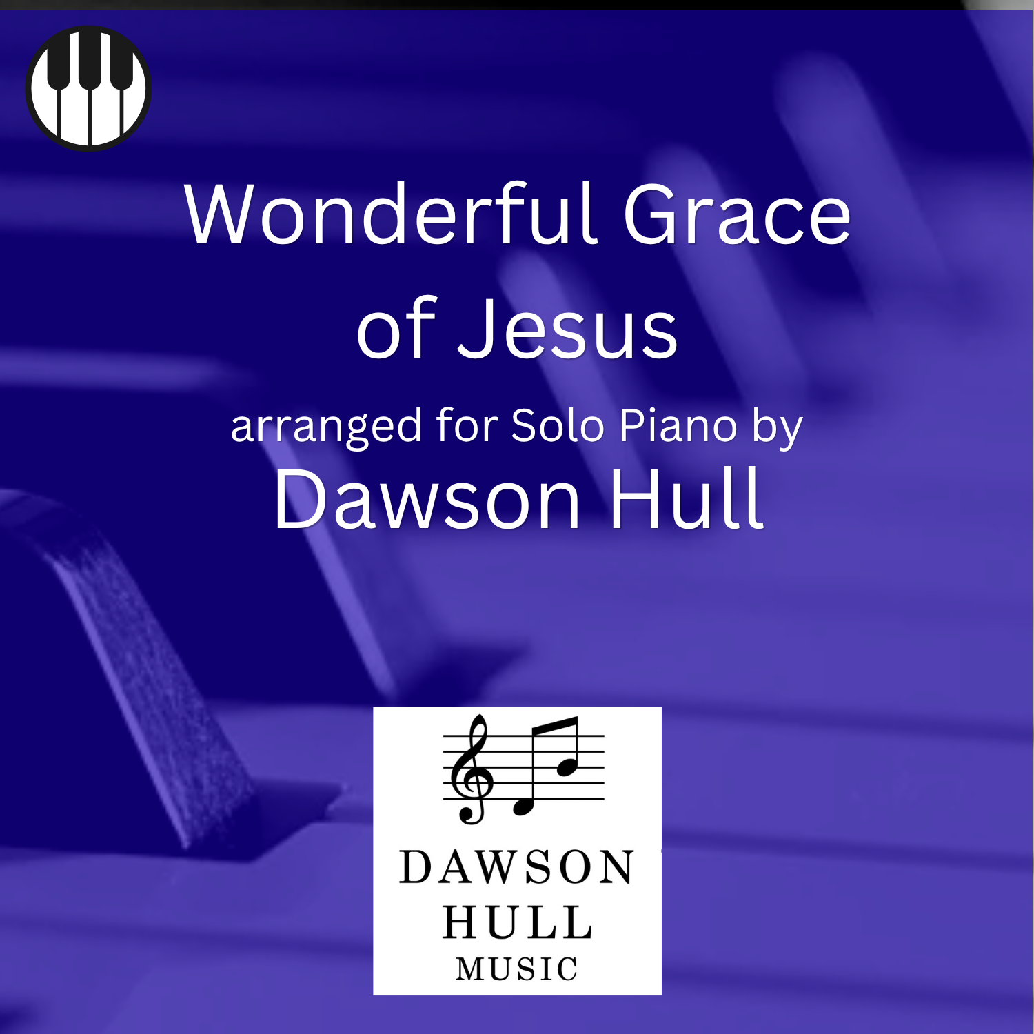 Wonderful Grace of Jesus arranged for Solo Piano