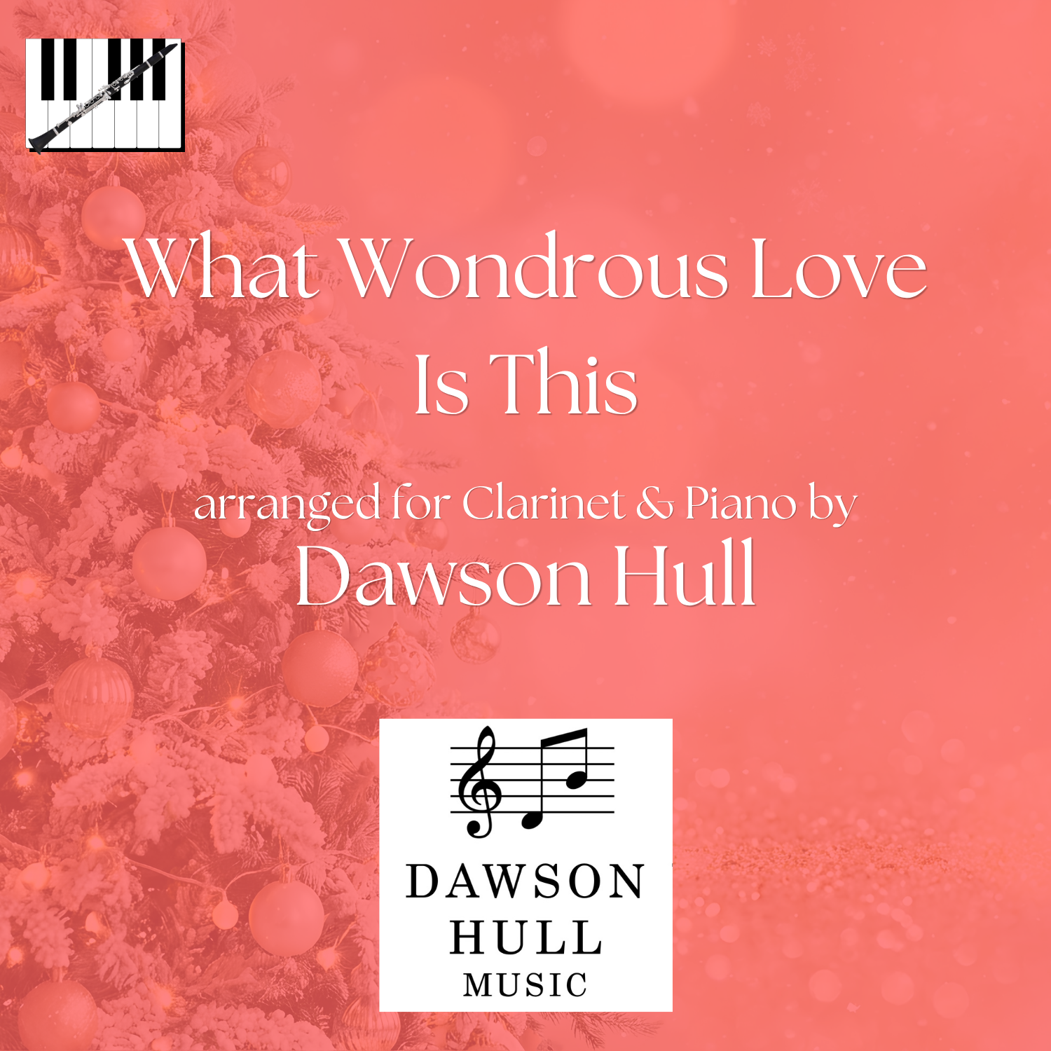 What Wondrous Love arranged for Clarinet & Piano