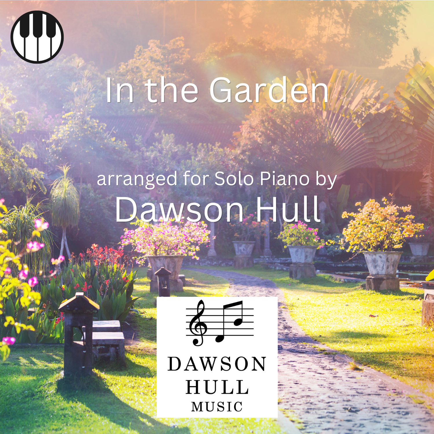 In the Garden arranged for Solo Piano