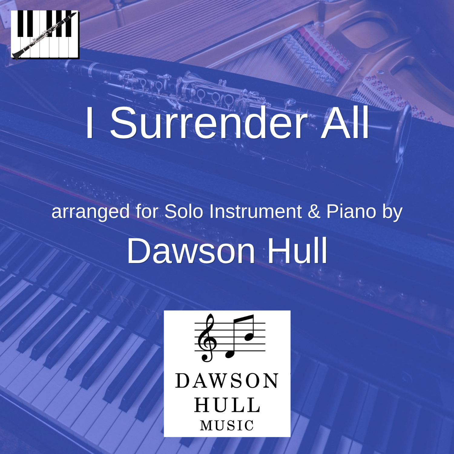I Surrender All arranged for Solo Instrument + Piano