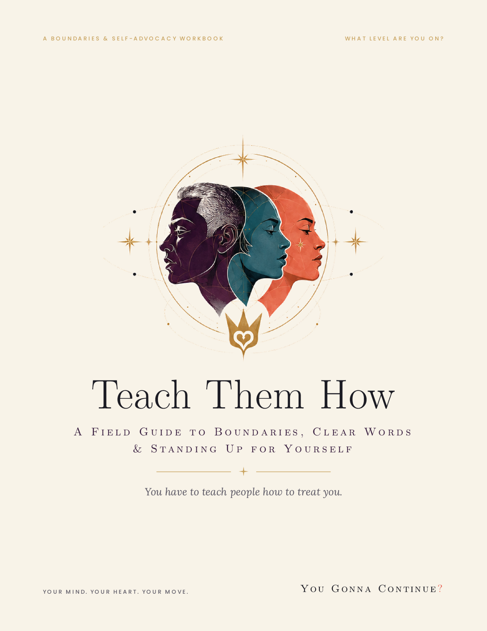 Teach Them How: A Field Guide to Boundaries, Clear Words & Standing Up for Yourself
