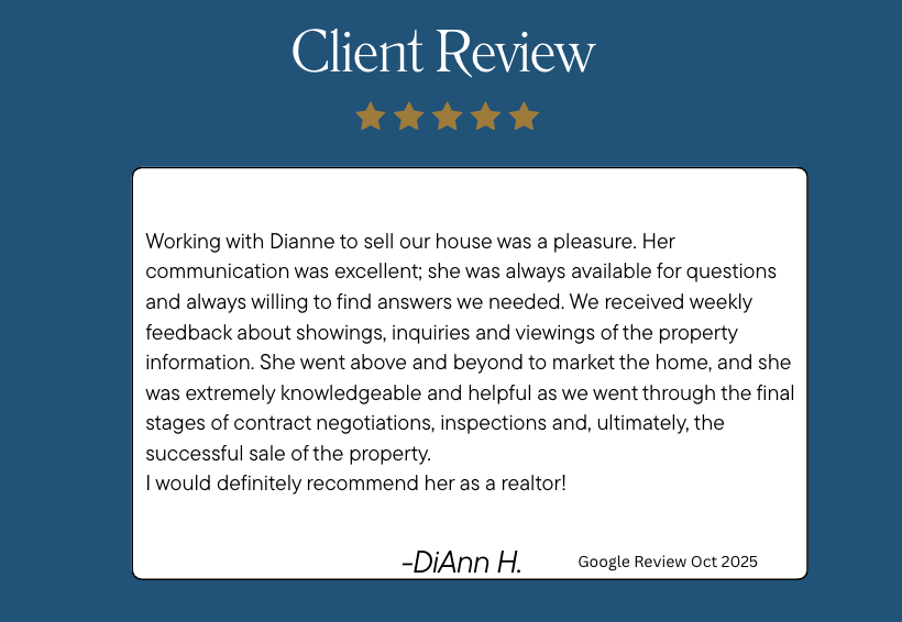 Client review with five gold stars, a quote praising Dianne as a realtor, and a signature from DiAnn H., dated October 2025.