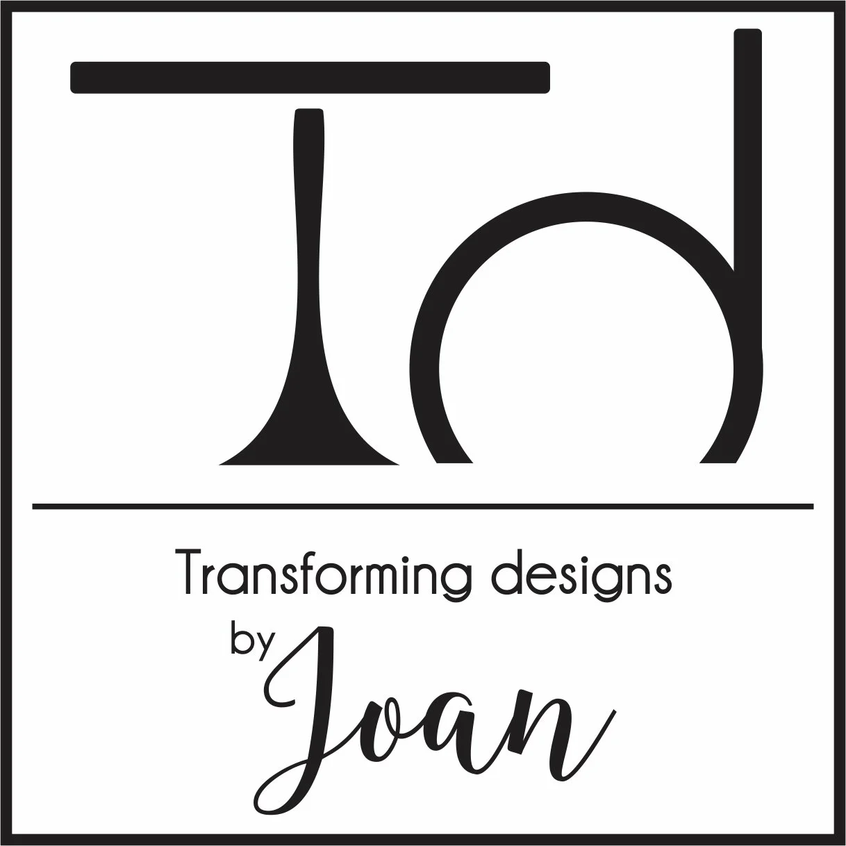 Logo for Transforming Designs by Joan, featuring stylized black table and chair icons with the company name and tagline.