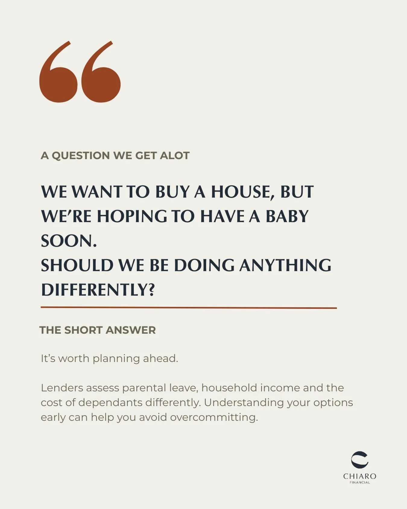 Planning a family? It&rsquo;s worth looking beyond what a bank is willing to lend you.

A baby can change your household cash flow &mdash; from everyday expenses and childcare to a temporary drop in income during parental leave.

Lenders also assess 