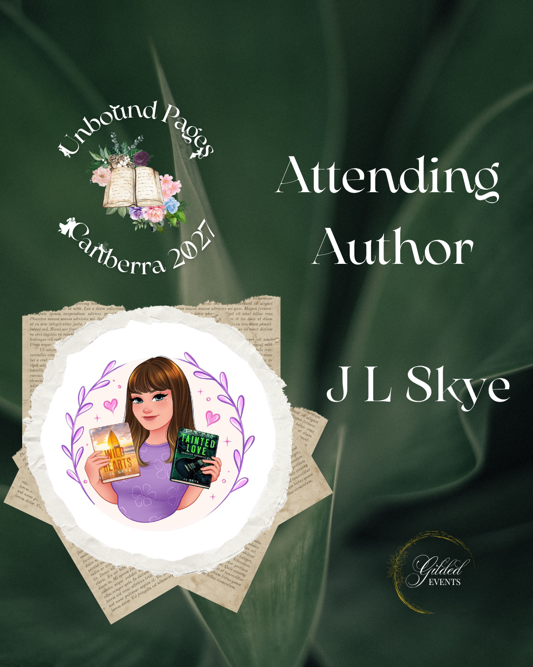 Book cover for attending author J L Skye, featuring a digital illustration of a woman with brown hair holding two books, against a background of green leaves, torn paper, and text, with event details for Unbound Pages Canberra 2023.