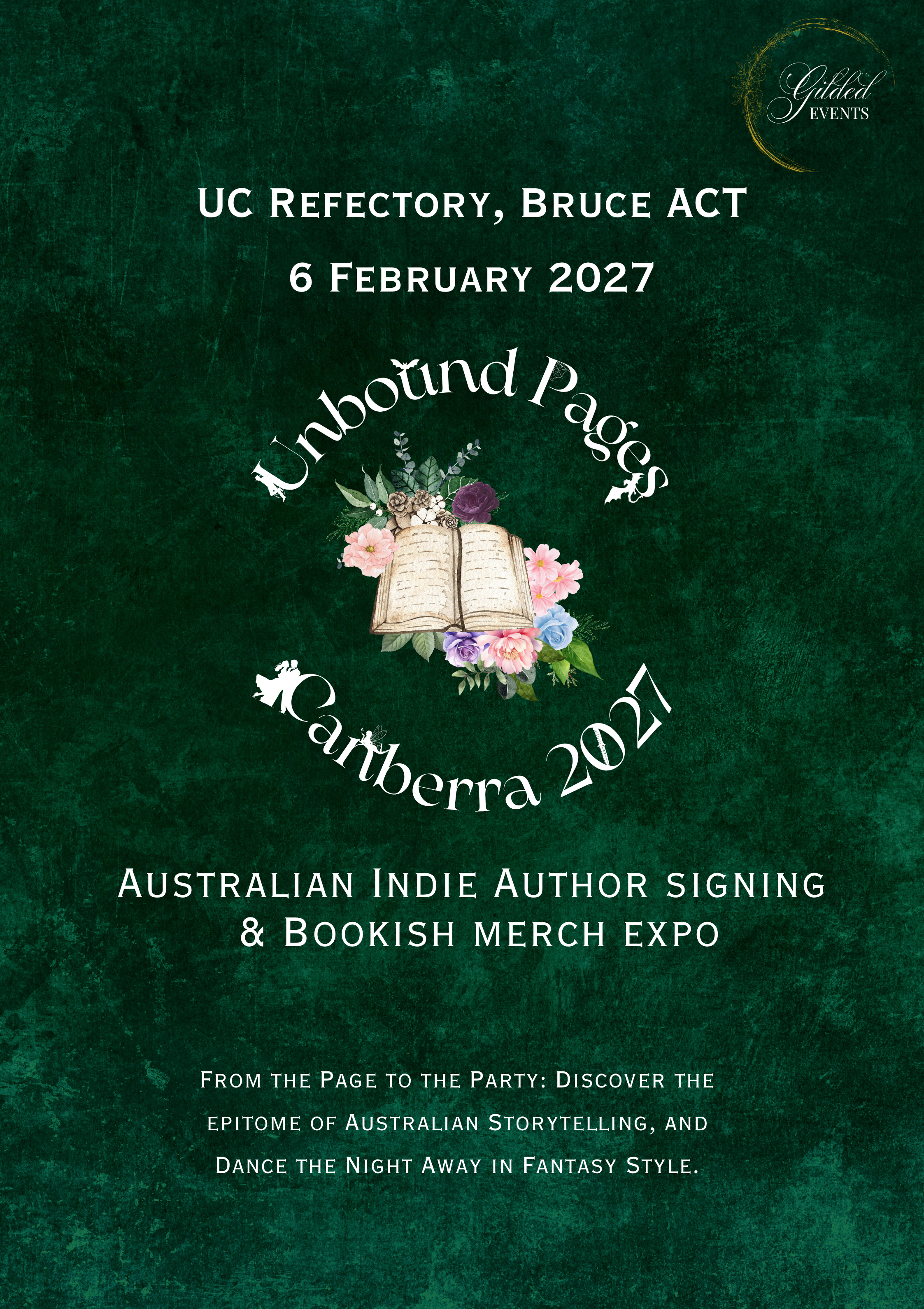 Event poster for an Australian indie author signing and bookish merchandise expo titled 'Unbound Pages' on February 6, 2027, at UC Refectory, Bruce, with a dark green textured background, decorative borders, a central illustration of an open book surrounded by flowers, and a gold crescent with the text 'Guided Events' in the top right corner.