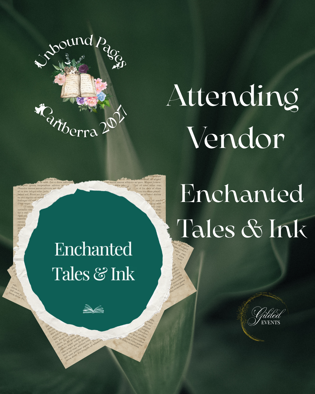 Event poster for 'Enchanted Tales & Ink' at Unbound Pages Canberra 2021 with a green leafy background, an open book with flowers, and text indicating that vendors are attending.