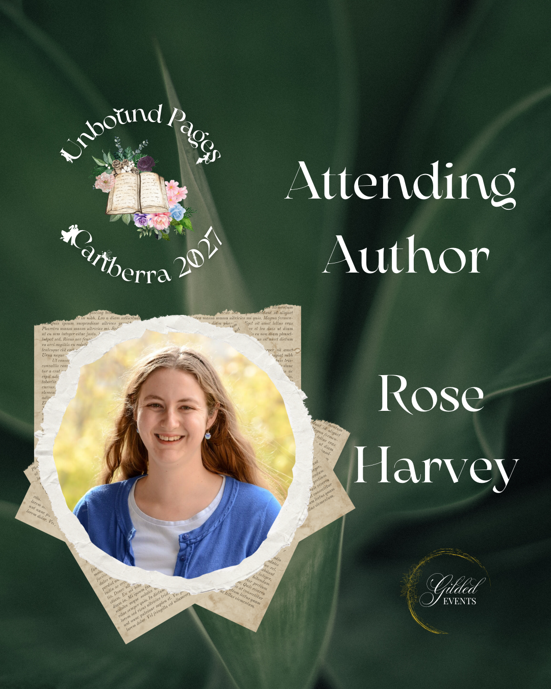 Event flyer for Unbound Pages Canberra 2023 featuring author Rose Harvey, with a background of green leaves, a photo of Rose Harvey, decorative torn paper, and a logo for Gifted Events.