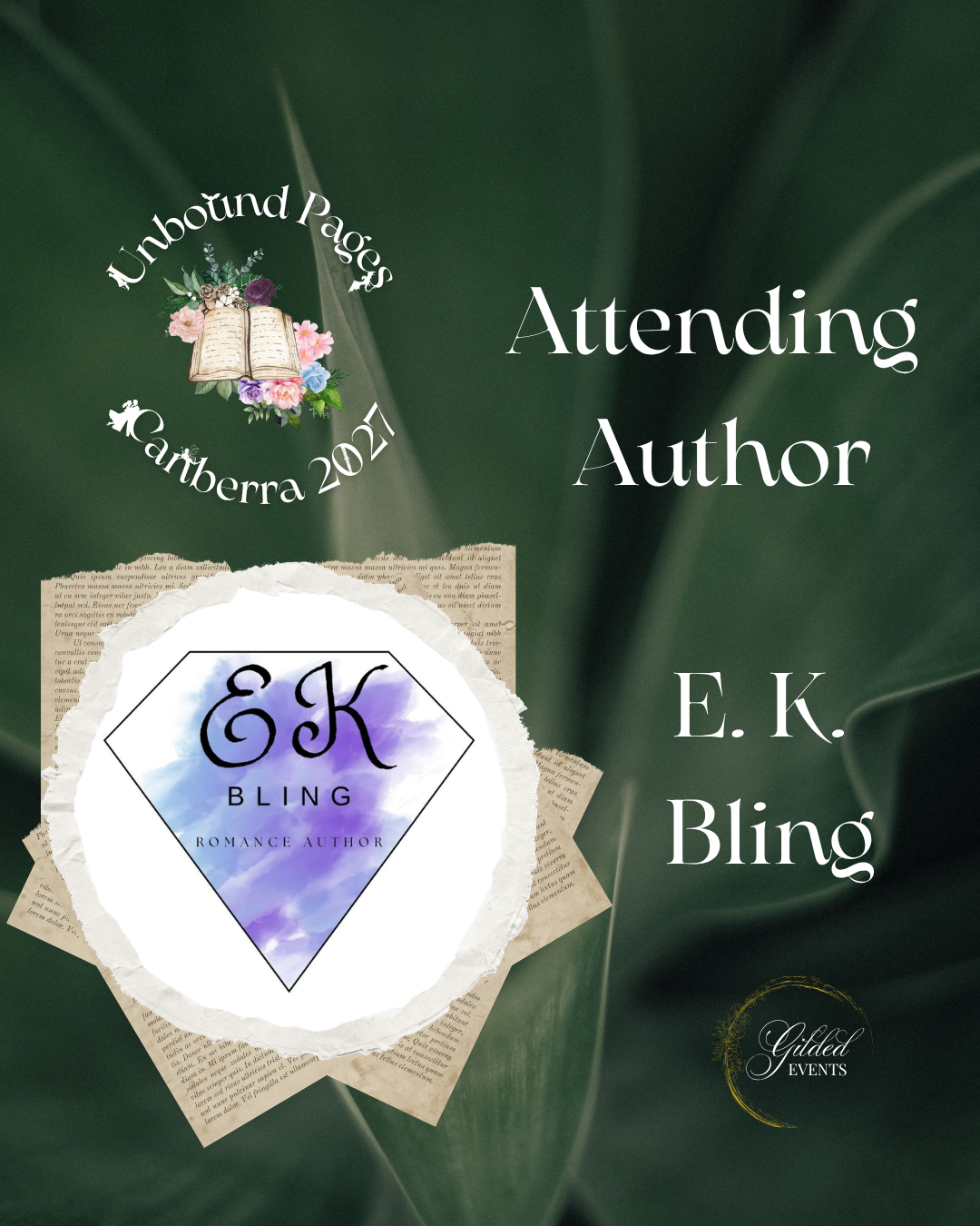 Design for a book event titled 'Attending Author E. K. Bling' at Unbound Pages, Canberra 2021, featuring a logo with initials E. K., a diamond shape, and a background with handwritten text and green leaf textures.