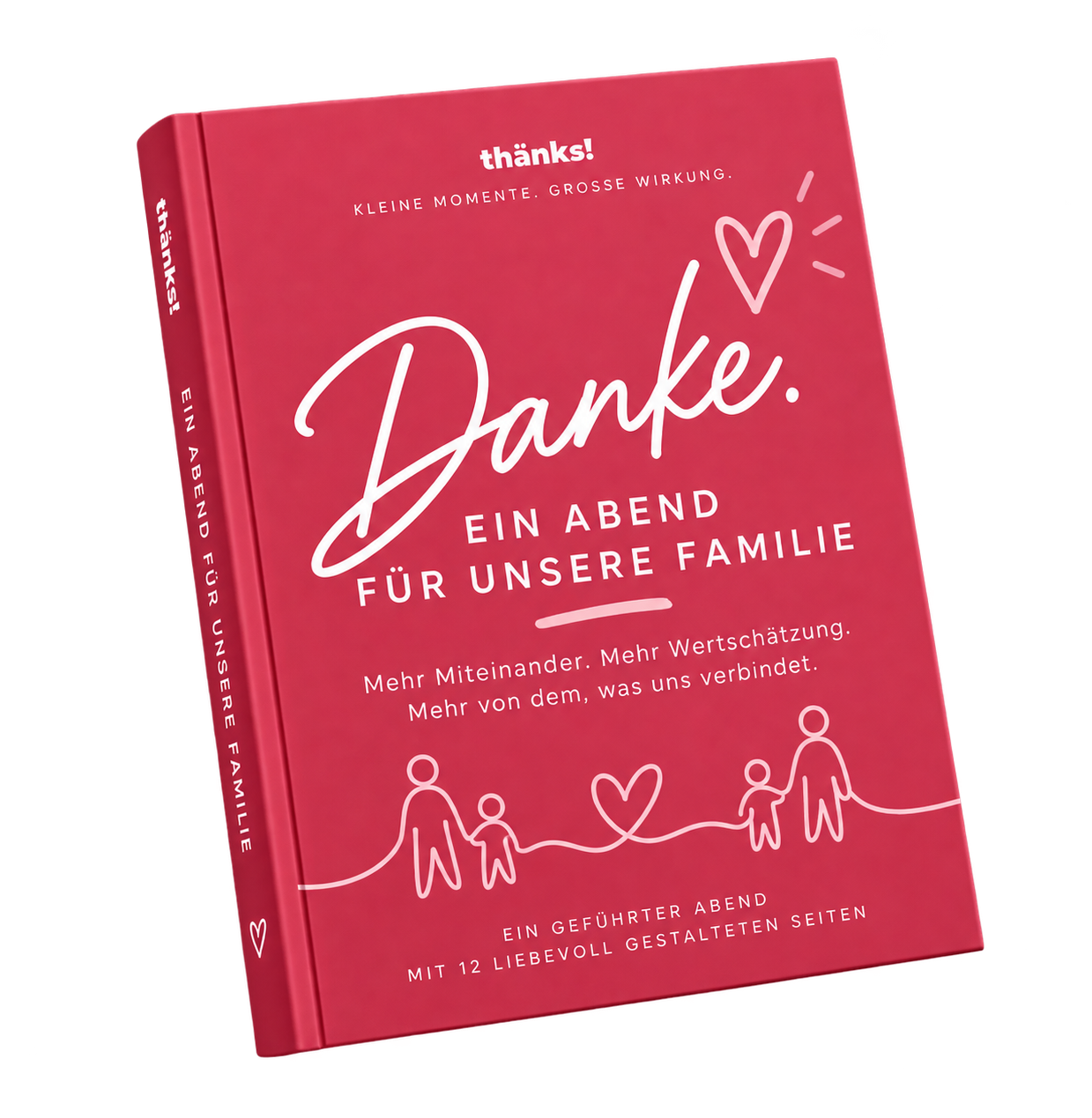 Danke. – Ein Abend für unsere Familie
