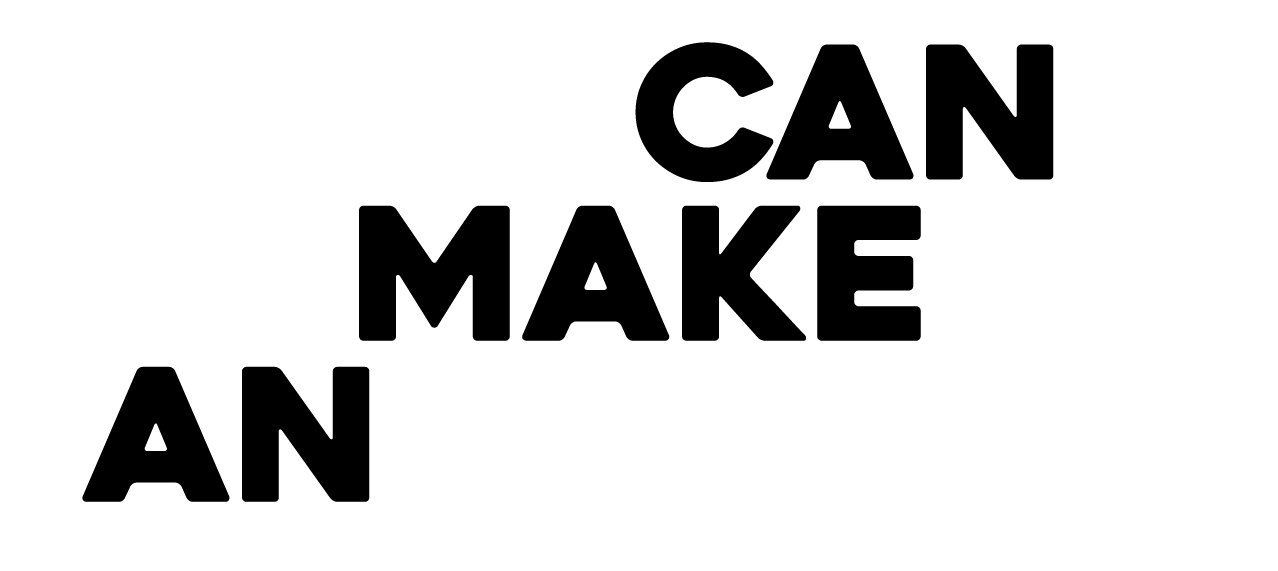 Black background with white text that says 'You Make an Impact' in all caps.