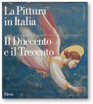 Electa-La pittura in Italia- Il duecento e il trecento