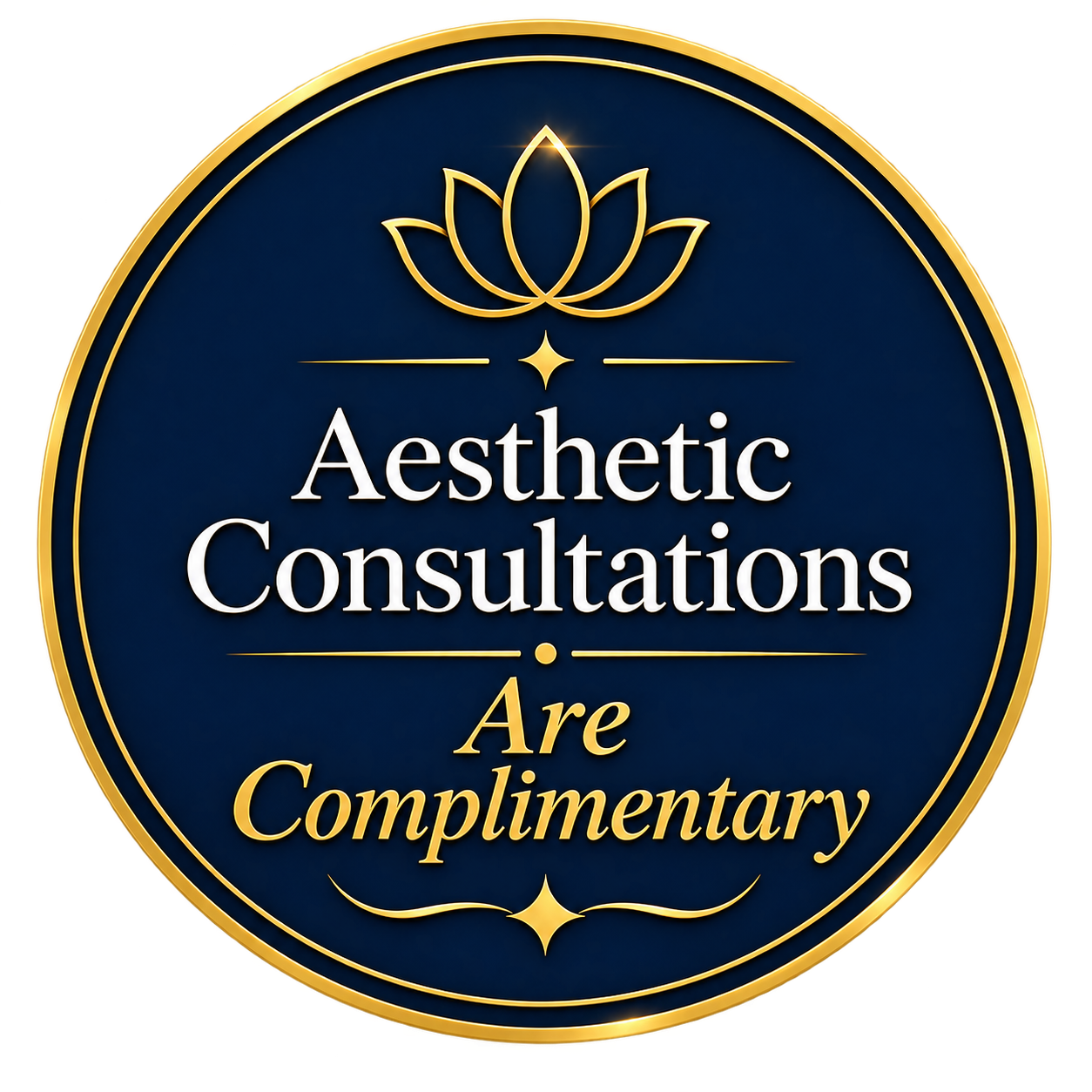 A circular sign with a dark blue background and gold border and text. It reads 'Aesthetic Consultations Are Complimentary' and has a gold lotus flower at the top.
