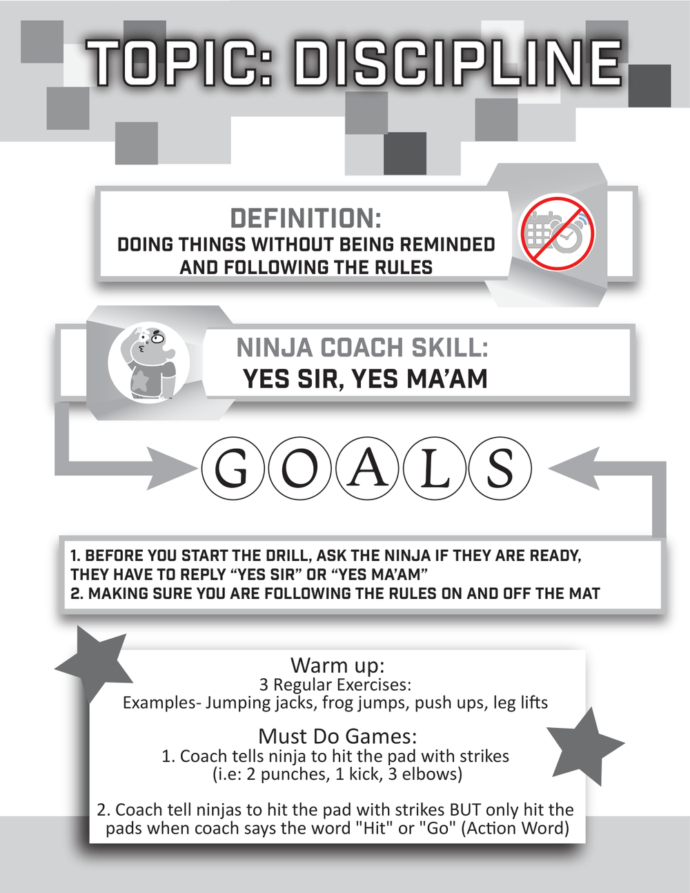 Ninja Coach curriculum sheet, Topic: Discipline. Defines discipline as doing things without being reminded and following the rules, with goals and a drill to practice in class.