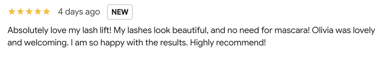 Customer review highlighting satisfaction with eyelash lift, mentioning beautiful lashes, no mascara needed, and a positive experience with Olivia.