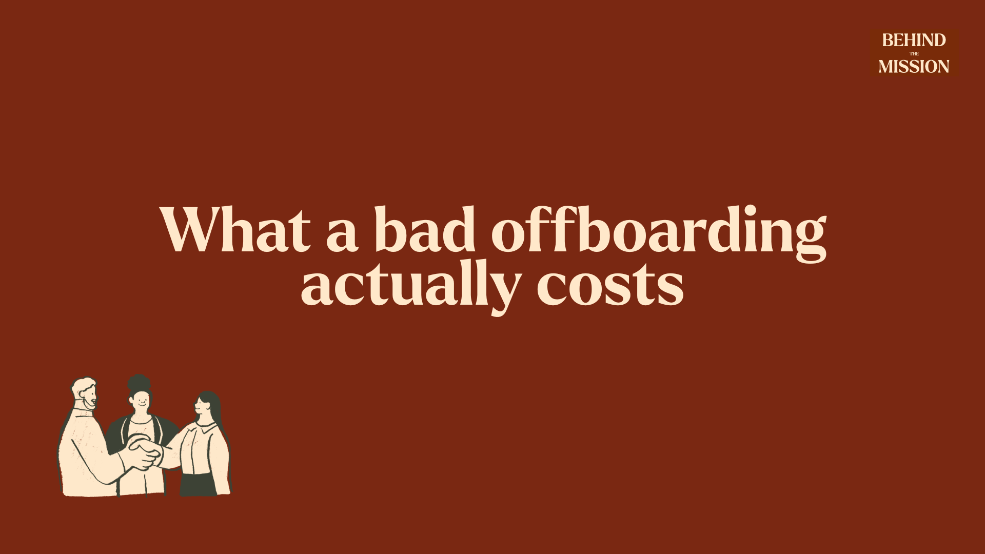 What a bad offboarding actually costs