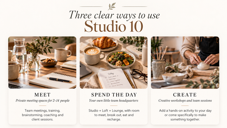Three ways to use Studio 10: meet, spend the day, and create