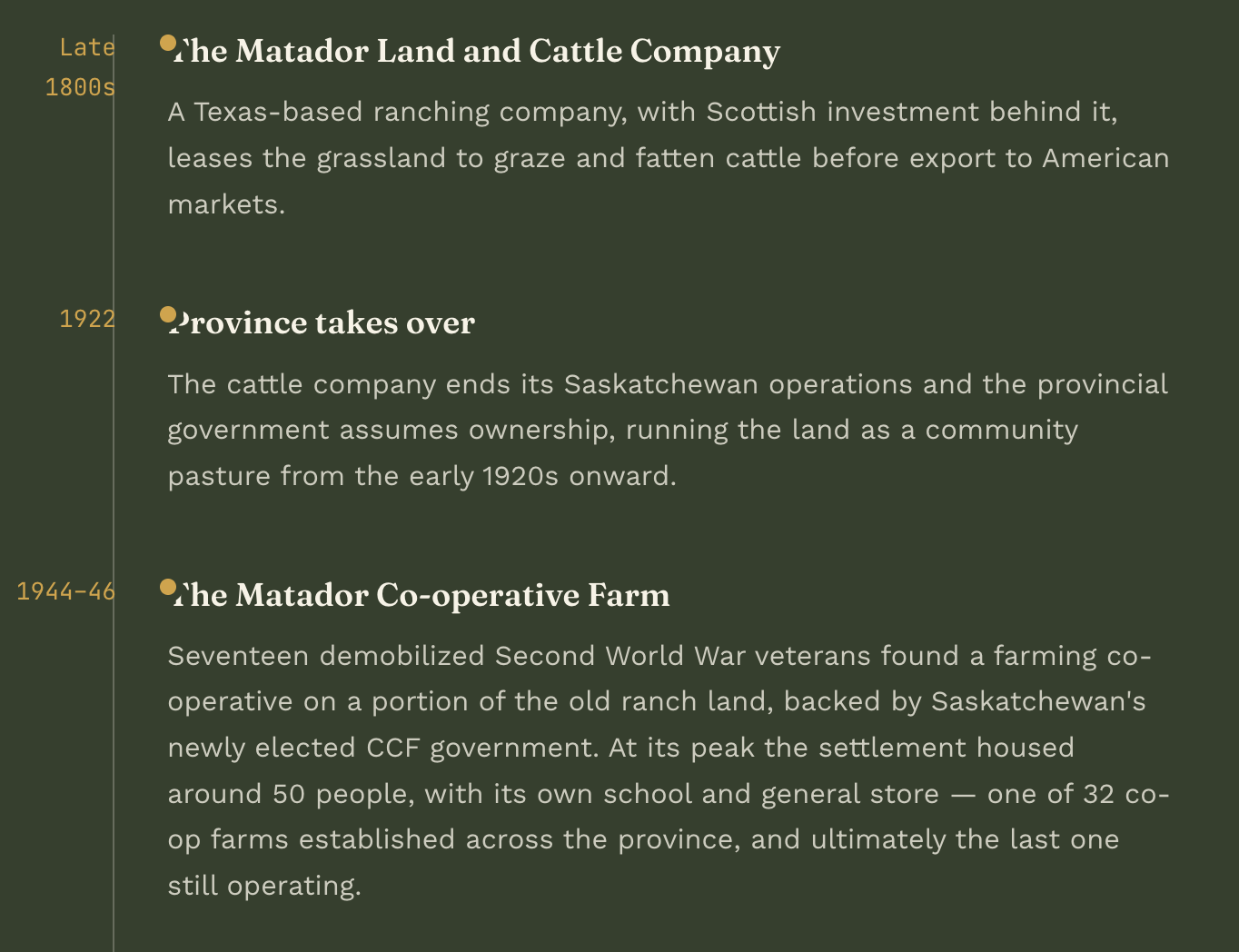 Historical timeline of the Matador Land and Cattle Company, highlighting key periods: late 1800s, 1922, and 1944-46, with text describing the company's operations and local impact.