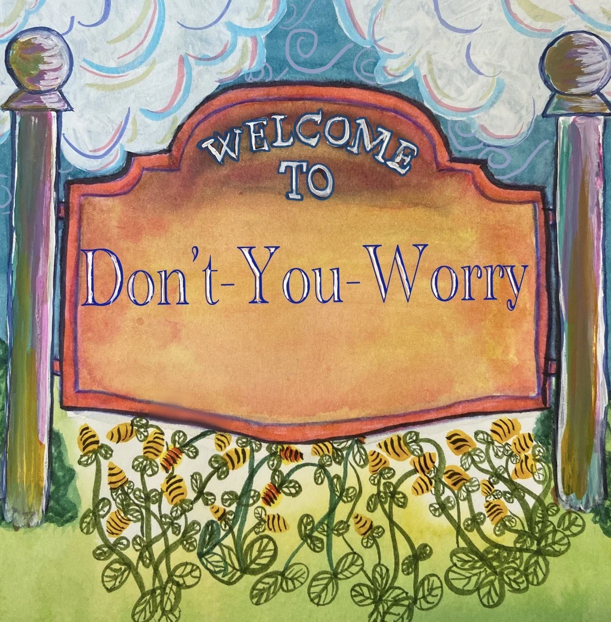 Town of Don’t-You-Worry 