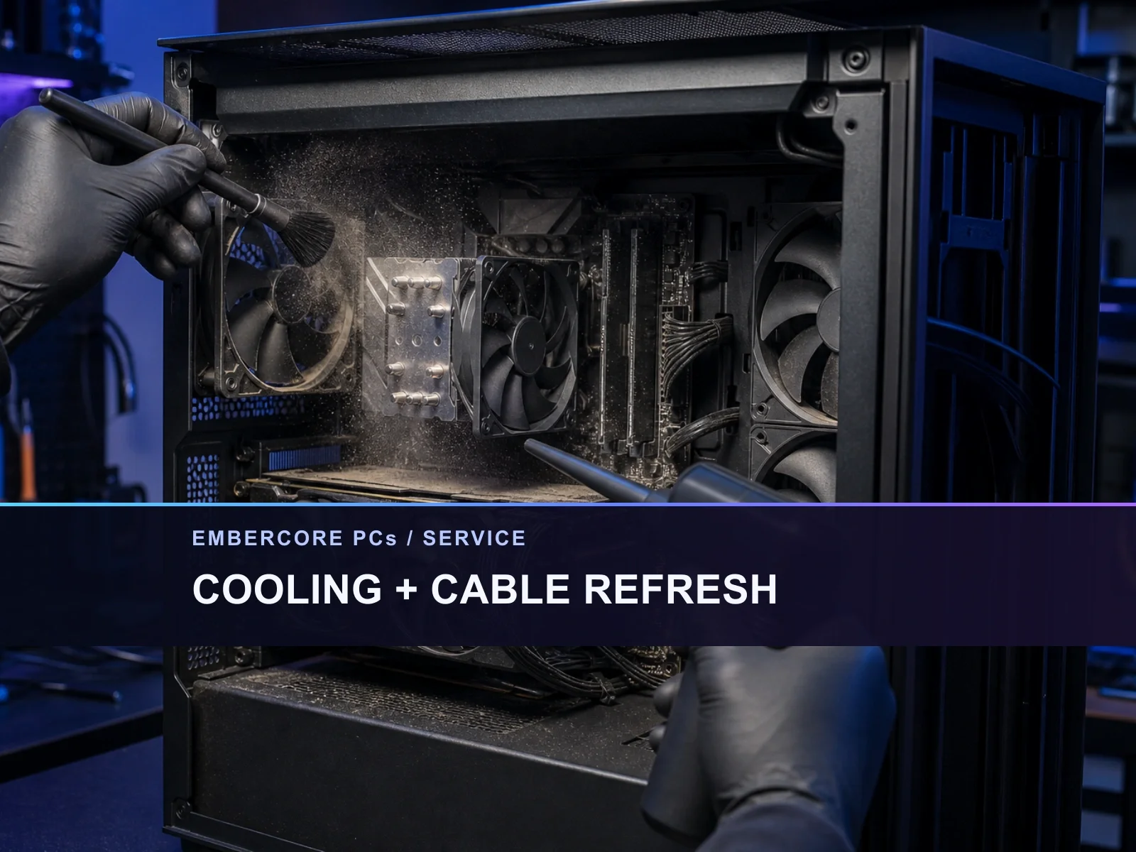 Cooling + Cable Refresh