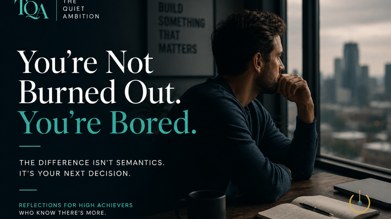 You're Not Burned Out. You're Bored. Issue #4