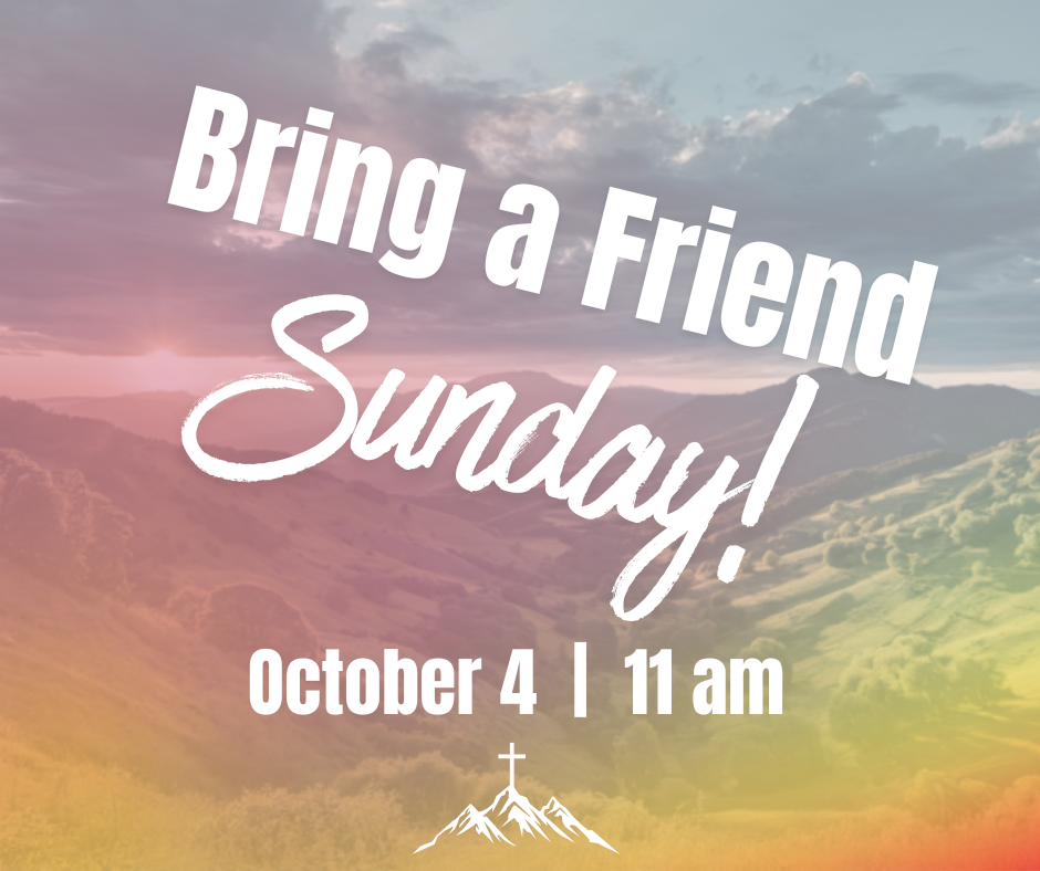 Bring a Friend Sunday