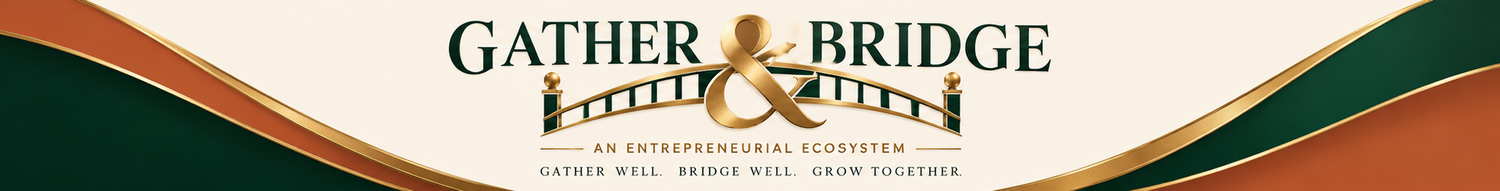 Gather &amp; Bridge