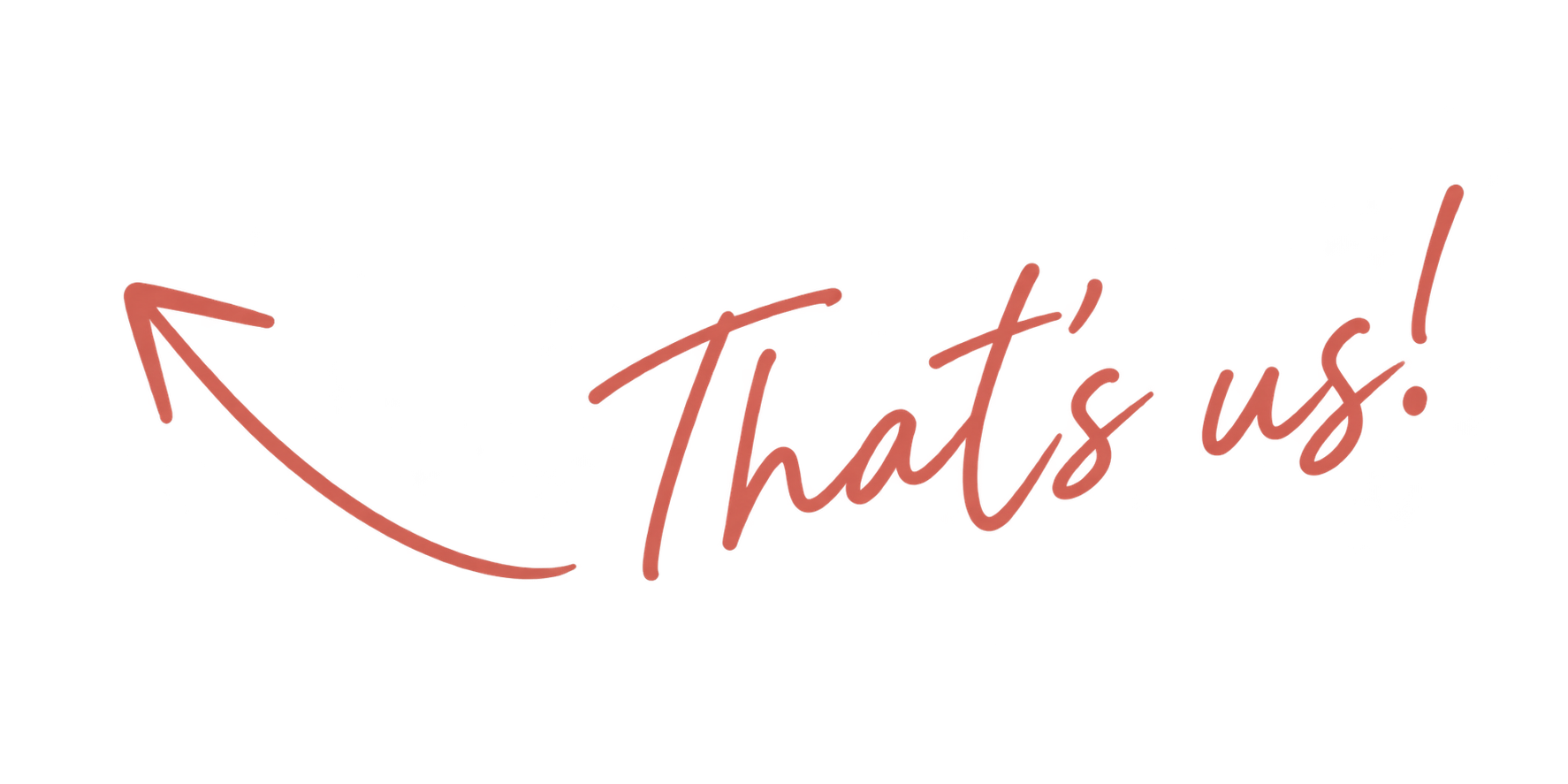 Pink handwritten style text that reads "That's us!" with a curved arrow pointing to the left.
