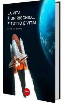 Copertina del libro «La vita è un rischio… e tutto è vita!» di Vito Martino
