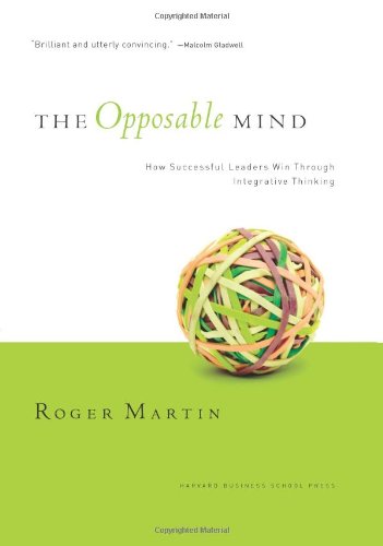 The Opposable Mind, by Roger Martin (Copy)
