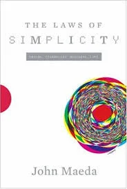 The Laws of Simplicity, by John Maeda (Copy)