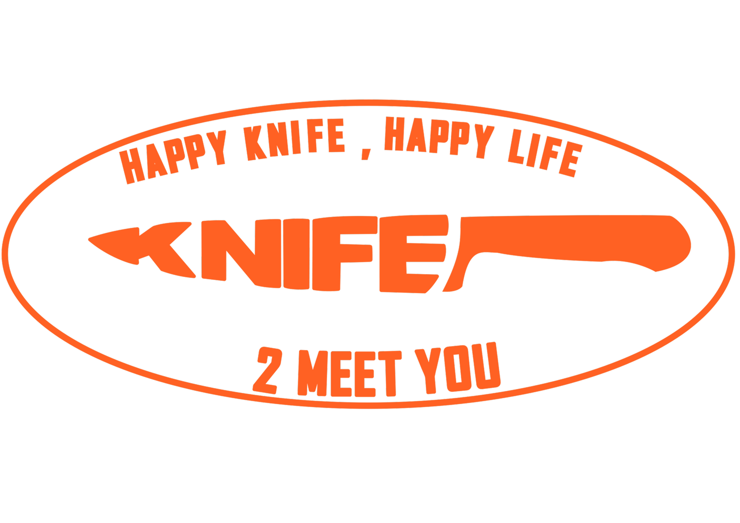 Knife2MeetYou