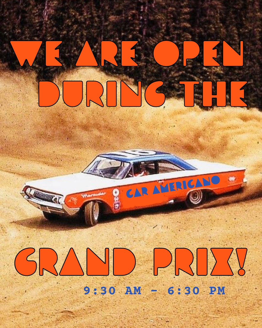 A vintage race car on a dirt track with large orange and blue text advertising a Grand Prix event, including date and time.