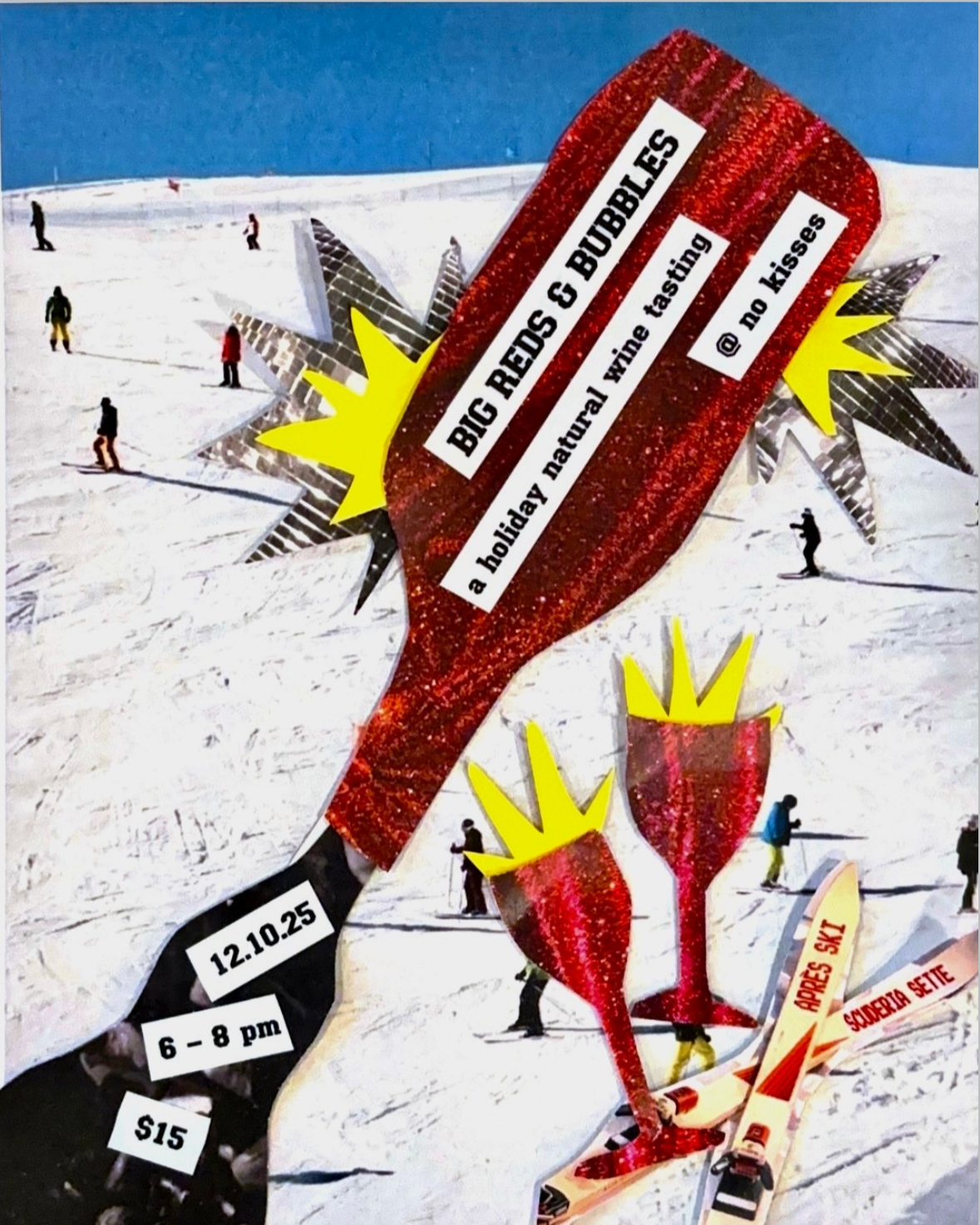 Promotional collage for an event called 'Big Reds & Bubbles' featuring a snowy ski slope with skiers and snowboarders, large red wine glass and wine bottle cutouts, and event details including date, time, and price.