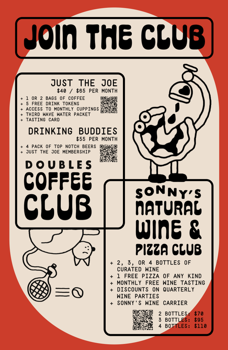 graphic design for print promoting Doubles Coffee Club & Sonny's Natural Wine & Pizza Club | printed as post cards & 5 ft tall wall sign | July 2026