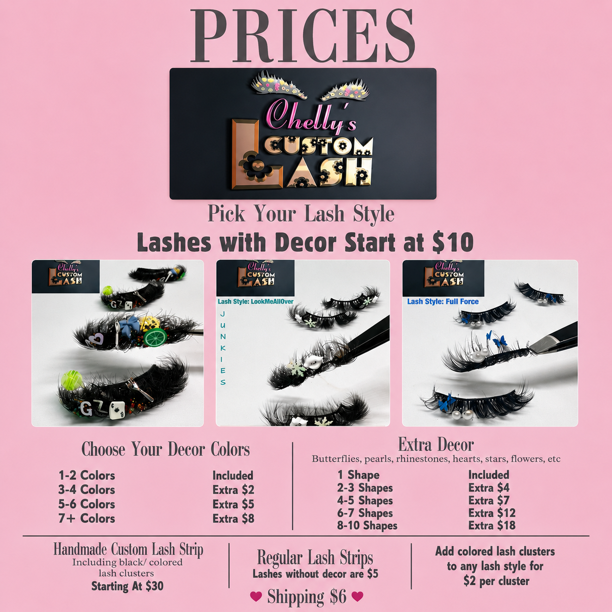 A pink promotional poster for Chellzy's Custom Lash, advertising eyelash styles and decor options starting at $10. The poster shows three eyelash styles with decorative charms, beads, and accents, along with pricing for decorating choices, lash strips, and add-ons like colored clusters and ribbons. It includes details about choosing colors, shapes, and extra decorations like butterflies and pearls.