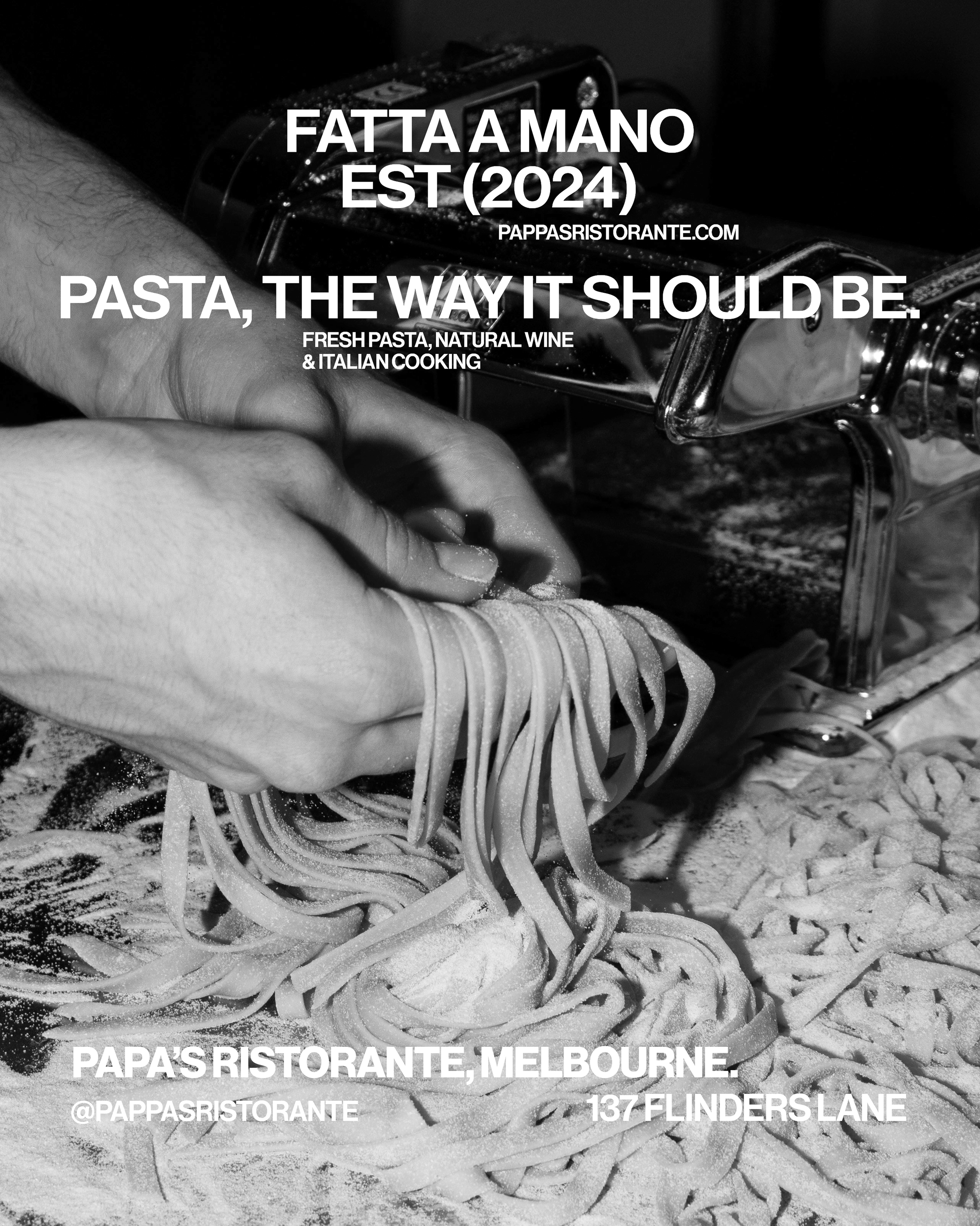 Black and white photo of a person making pasta by hand with a pasta machine. Text overlay promotes Pappa Ristorante in Melbourne, including website, Instagram handle, and address.