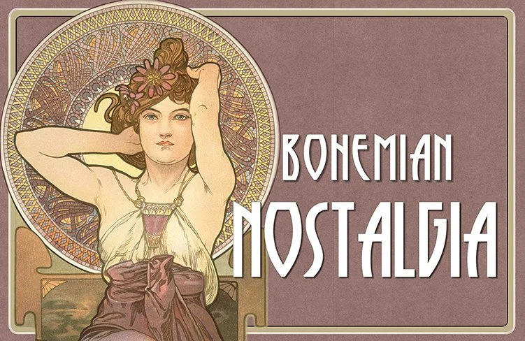 BOHEMIAN NOSTALGIA