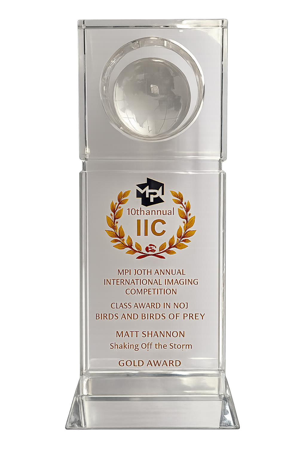 Clear glass trophy with an engraved plaque, featuring a laurel wreath design and text about the 10th Annual International Imaging Competition, awarded to Matt Shannon for the Class Award in the Birds and Birds of Prey category.