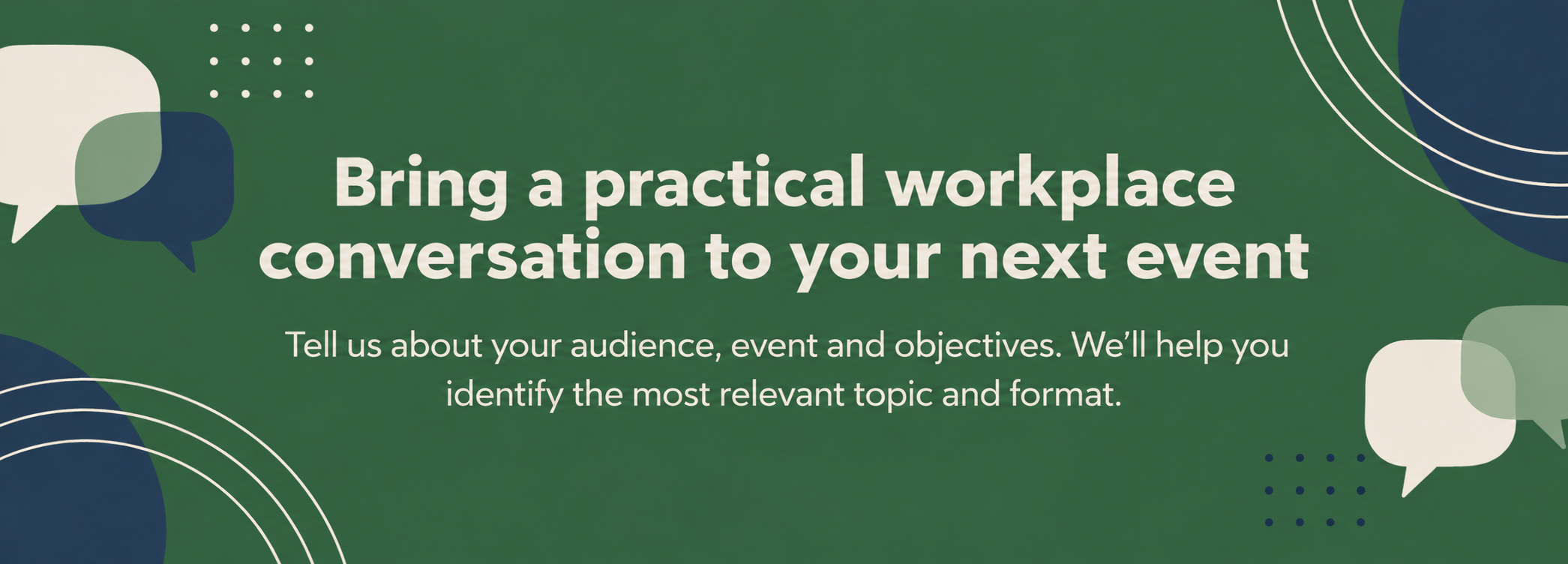 Bring practical conversations to events | Tim Carr Workplace Capability