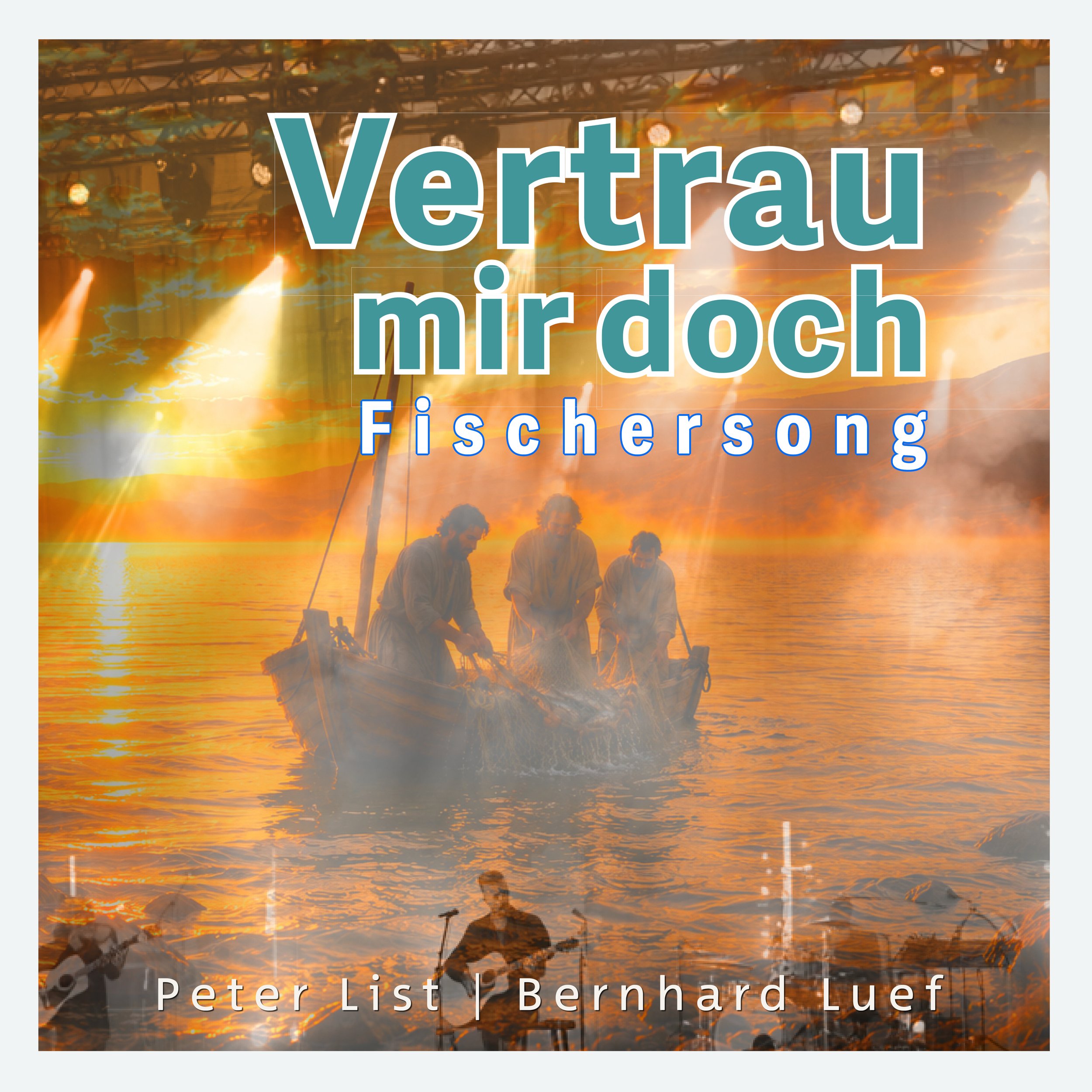 Vertrau´ mir doch (Fischersong)