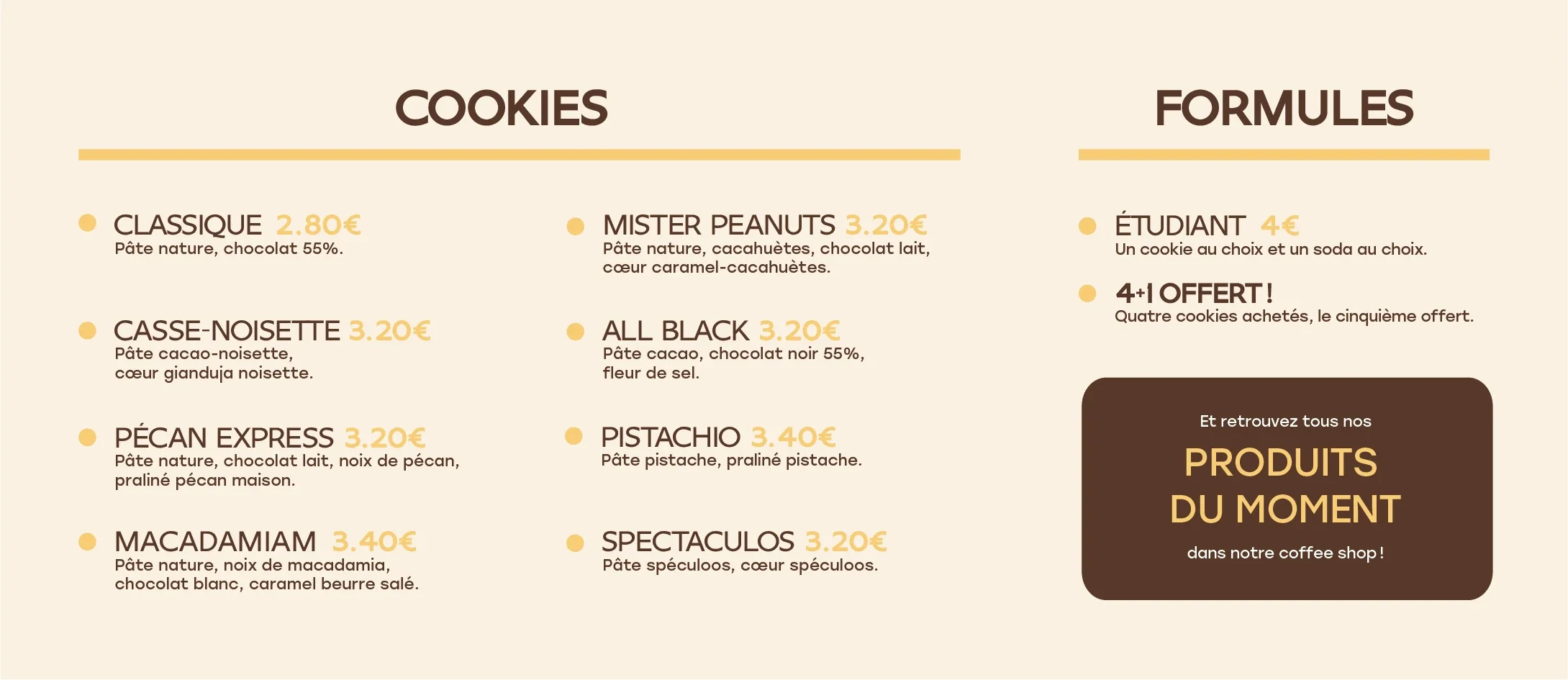 Menu de cookies avec différentes variétés et prix, séparé en deux colonnes, l'une pour les cookies, l'autre pour les formules, sur un fond beige clair.