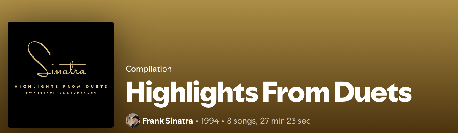 Cover of a music playlist or compilation titled "Highlights From Duets" by Frank Sinatra, celebrating the twentieth anniversary, released in 1994 with 8 songs and a duration of 27 minutes and 23 seconds.