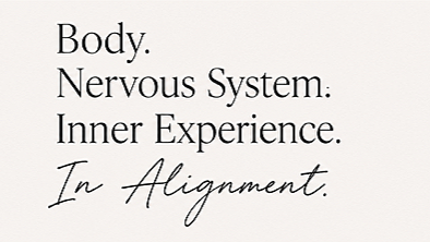 Text auf weißem Hintergrund mit den Worten: "Body. Nervous System: Inner Experience. In Alignment."