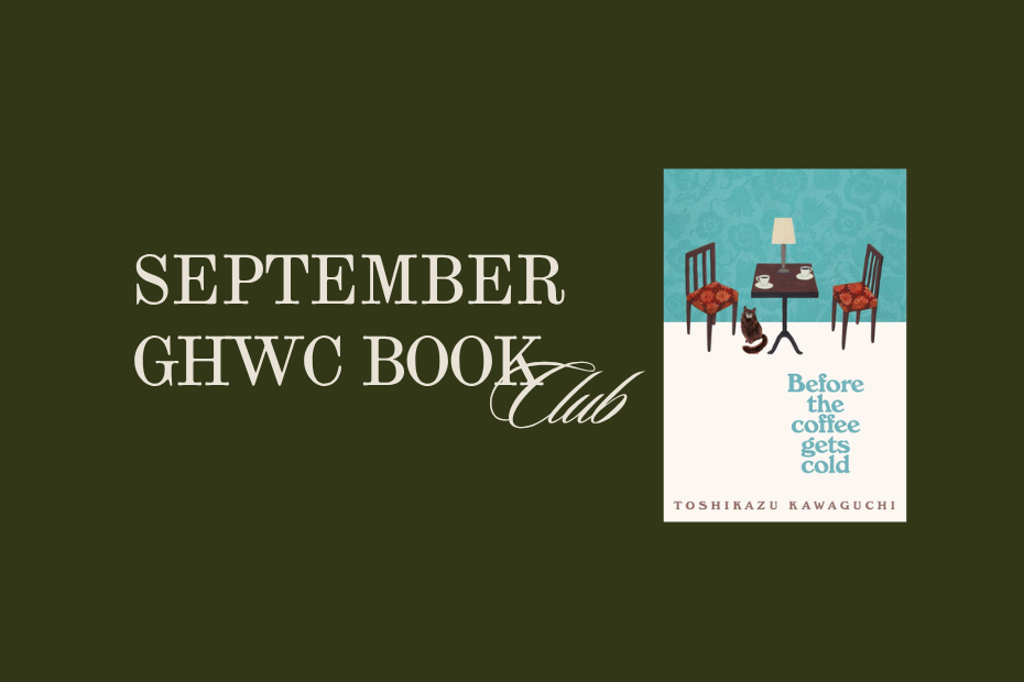Monthly Book Club: Before the Coffee Gets Cold